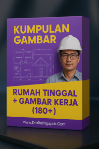 Kumpuan Gambar Rumah Tinggal + Gambar Kerja
